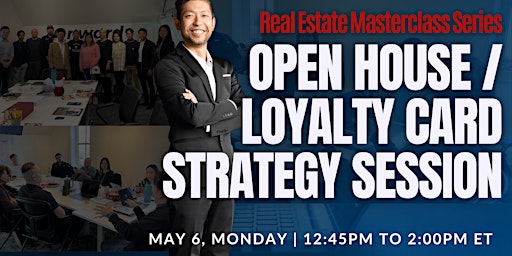 Open House/Loyalty Card Strategy Session | REAL ESTATE MASTERCLASS SERIES primary image