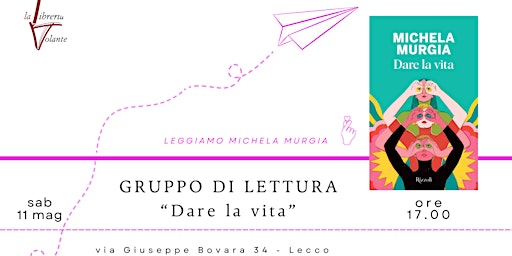 Imagem principal do evento LeggiamoMichelaMurgia - gruppo di lettura su  DARE LA VITA