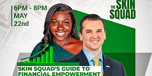 Money Matters: Skin Squad's Guide to Financial Empowerment primary image