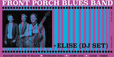 Front Porch Blues Band + Elise (DJ Set)