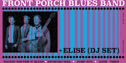 Imagem principal do evento Front Porch Blues Band + Elise (DJ Set)