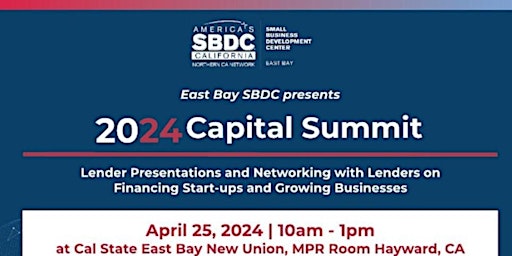 Imagen principal de East Bay SBDC - 2024 Capital Summit