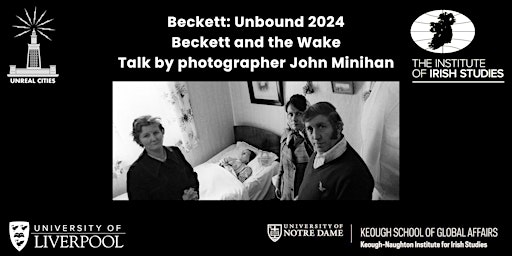 Immagine principale di Beckett: Unbound: Beckett and the Wake - Talk by photographer John Minihan 