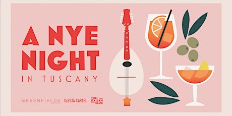 The Italian Club presents ‘A NYE Night in Tuscany’ primary image