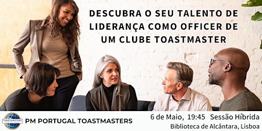 PM Portugal Toastmasters | 6 Mai | Liderança como Toastmaster Officer