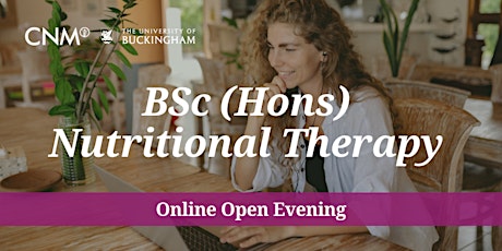 CNM Online Open Evening -  BSc (Hons) Nutritional Therapy