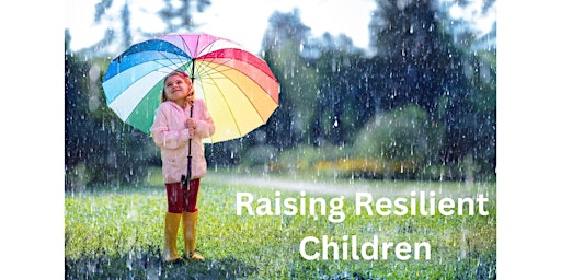Imagem principal do evento Raising Resilient Children Seminar