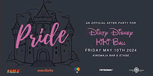 Pride (Official After Party for Dirty Disney KiKi Ball) at Kinomaja primary image