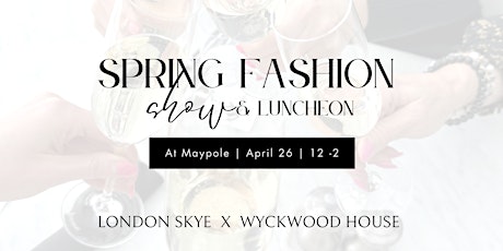 Spring Fashion Show and Luncheon