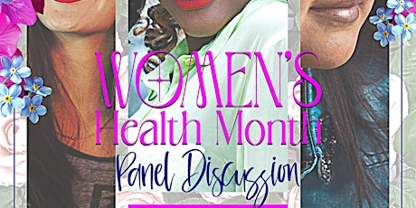 Women's Health Month:  A Panel Discussion
