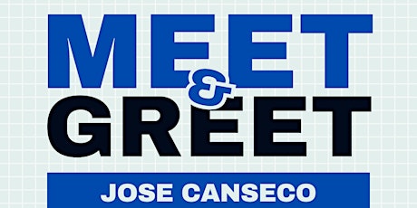 Jose Canseco Meet & Greet