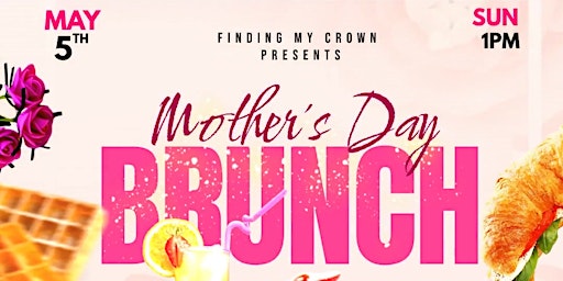 Mother's Day Brunch: Self-Care Edition primary image