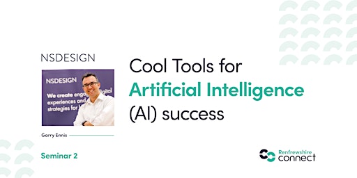 Imagem principal do evento “Cool Tools for Artificial Intelligence (AI) success” Gary Ennis - NSDesign
