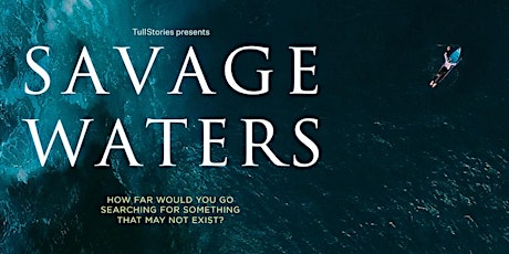Savage Waters Film Viewing