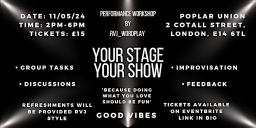 Image principale de 'Your Stage Your Show' Performance Workshop