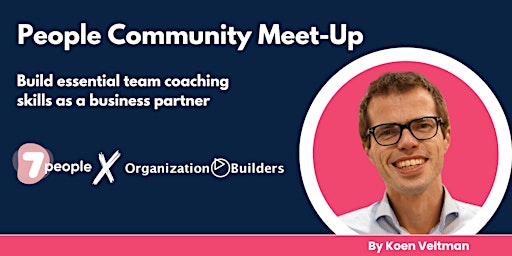 Primaire afbeelding van People Community Meet-Up: Build your Team Coaching Skills