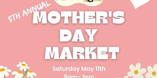 Primaire afbeelding van 5th Annual Mother's Day Market at Rebel Marketplace!