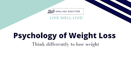 Imagen principal de Live Well LIVE! Psychology of Weight Loss- think differently to lose weight