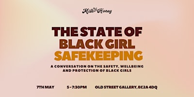 Imagem principal do evento The State of Black Girl Safekeeping