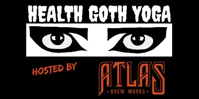Hauptbild für Health Goth Yoga at Atlas Brew Works (Ivy City in DC)