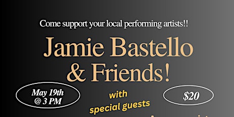 Jamie Bastello & Friends!