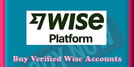 Buy Verified TransferWise Accounts-Online Money Transfer