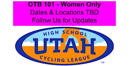OTB 101 - Women Only (Sugarhouse Park, 5/6)