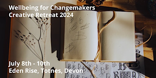 Primaire afbeelding van Wellbeing for Changemakers: Creative Retreat