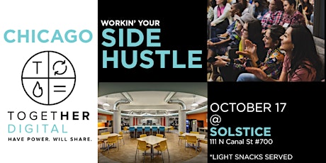 Together Digital Chicago | Workin’ Your Side Hustle primary image