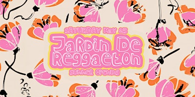 Imagem principal do evento Jardín De Reggaeton Summer Opening Party