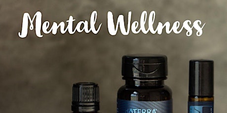 Mental Wellness And Essential Oils primary image