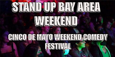 Imagem principal de Stand Up Comedy Festival Cinco De Mayo Weekend