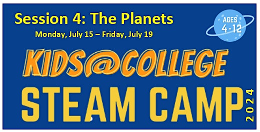PSC Kids@College 2024 - Celestial Summer STEAM Camp-SESSION 4 - THE PLANETS
