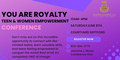 You Are Royalty: Teen & Women Empowerment Conference