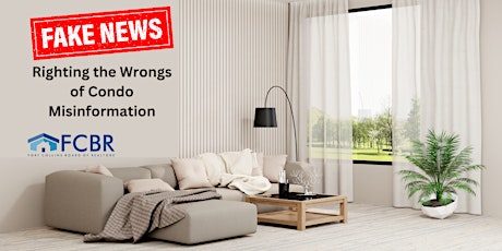 Fake News: Righting the Wrongs of Condo Misinformation - 1 FREE CE
