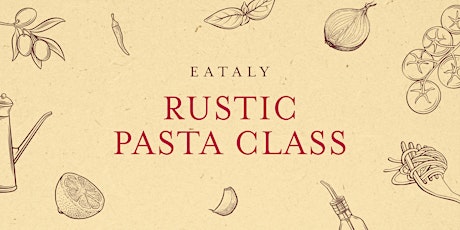 Rustic Pasta class