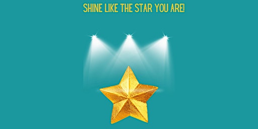 Shine Like The Star You Are Online Workshop primary image