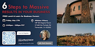 6 Steps to MASSIVE Results in Your Business - FREE Lunch & Learn primary image