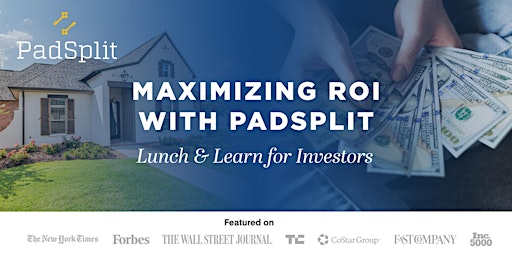 Imagem principal do evento Maximizing ROI with PadSplit: Lunch & Learn for Investors