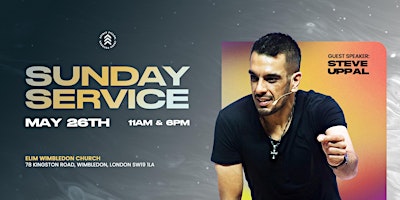 Primaire afbeelding van Sunday Service with Steve Uppal at Elim Wimbledon Church