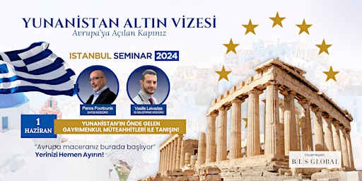 Imagem principal do evento Yunanistan Altın Vize Semineri İstanbul'da 2024