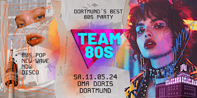 Primaire afbeelding van Team 80s • 80s Pop / NDW / Disco / Indie • Dortmund
