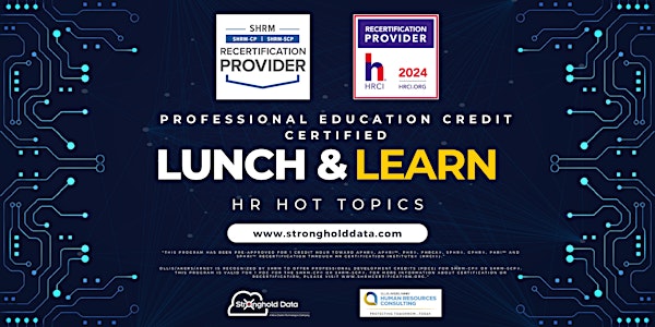 Stronghold Data Lunch & Learn: HR Hot Topics