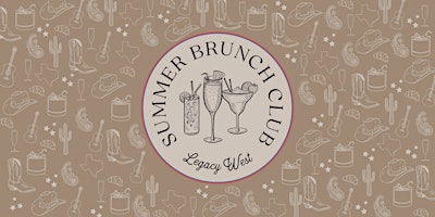 Legacy West Summer Brunch Club: Boots, Bourbon & Brunch  primärbild