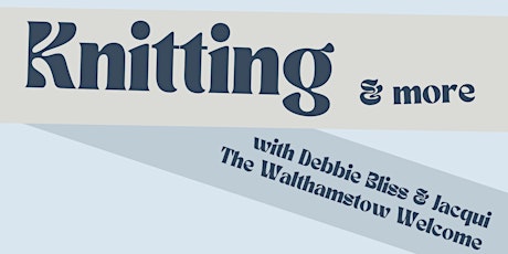 Knitting and more with Debbie Bliss and Jacquie