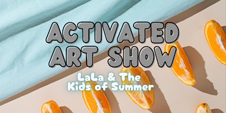 Activated Art Show