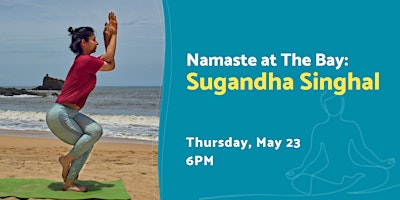 Evening Namaste at The Bay with Sughandha Singhal primary image