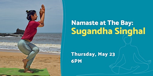 Imagem principal do evento Evening Namaste at The Bay with Sughandha Singhal