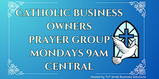 Catholic Business Owners Prayer Group primary image