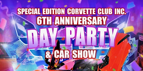 Special Edition Corvette Club 6th Year Anniversary | Day Party & Car Show primary image